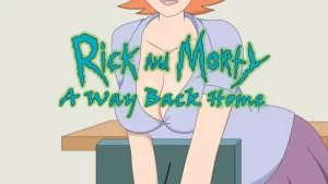Rick and Morty - A Way Back HomeRick and Morty - A Way Back Home